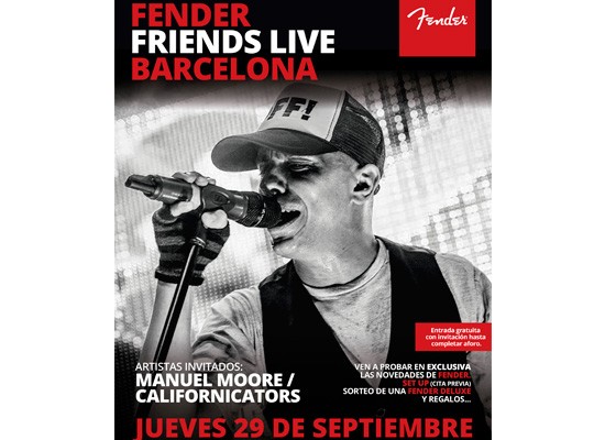 29/09/2016: FENDER FRIENDS LIVE EN BARCELONA