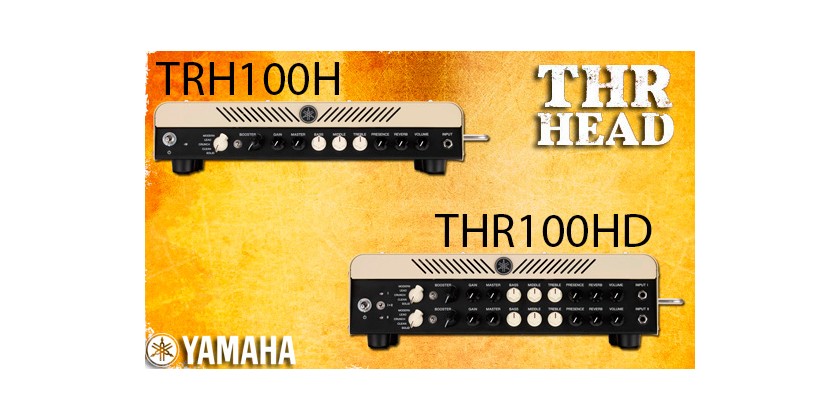 Novedad: Amplificadores cabezales Yamaha THR100H y Yamaha THR100HD