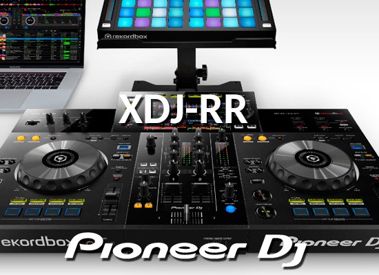 NOVEDAD: SISTEMA DJ PIONEER XDJ-RR