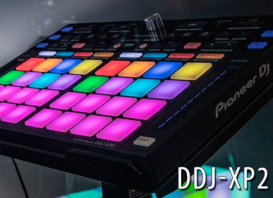 NUEVOS CONTROLADORES PARA DJ PIONEER DJ DDJXP2
